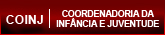 Coordenadoria da Inf&acirc;ncia e da Juventude