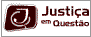 Justi&ccedil;a em Quest&atilde;o